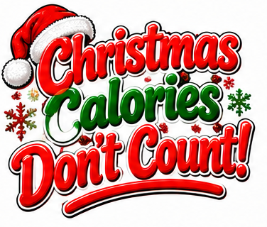 Christmas Calories Don’t Count! Christmas lettering design